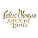CELTIC WOMAN Ancient Land