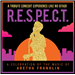R.E.S.P.E.C.T. - A Celebration of the Music of Aretha Franklin